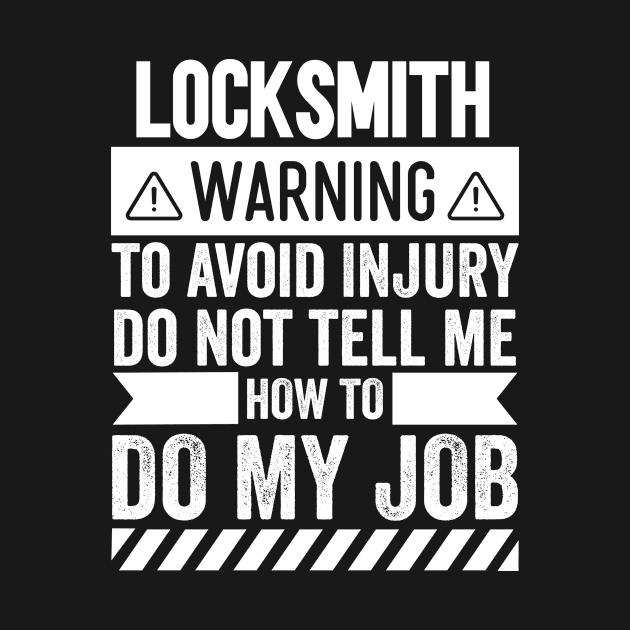 Locksmith Warning by Stay Weird