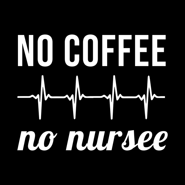 No Coffee No Nursee by evermedia