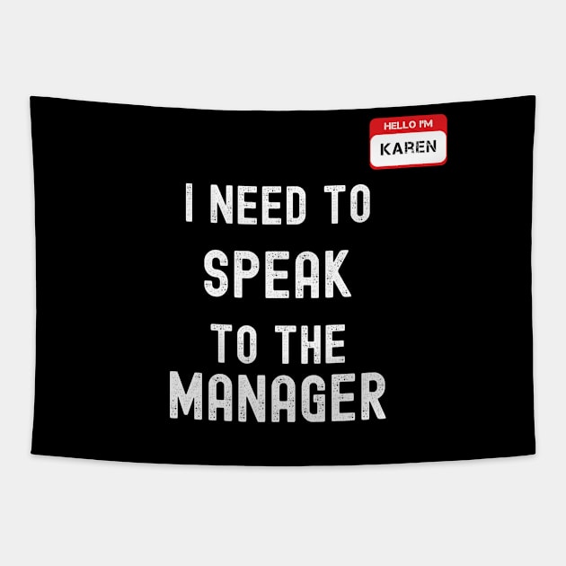 I Need To Speak To the Manager Tapestry by Coolthings