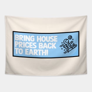 Bring House Prices Back To Earth Tapestry