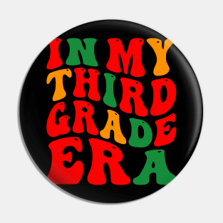 In My Third Grade Era Pin