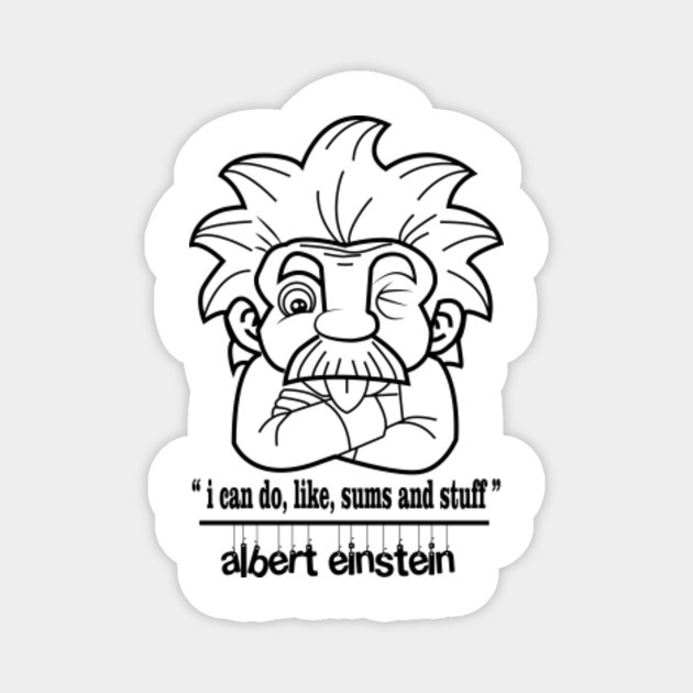 einstein cartoon T-shirt - Einstein - Magnet | TeePublic einstein cartoon T-shirt - Einstein - Magnet | TeePublic