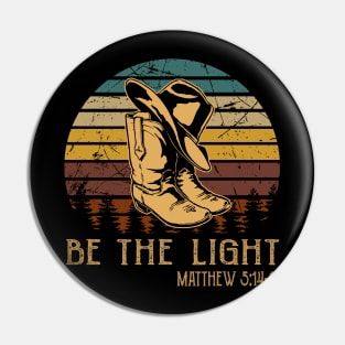 Be The Light Cowboy Boots Pin