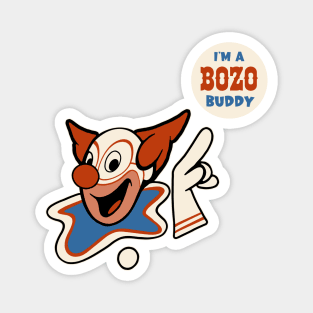 I'm a Bozo buddy Magnet