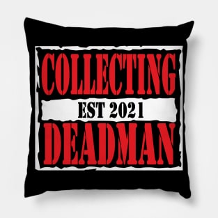 Collecting Deadman "Raw is War" Pillow