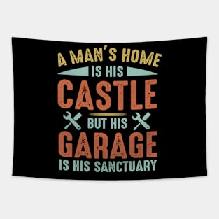 A Man's Garage Is His Sanctuary Tapestry