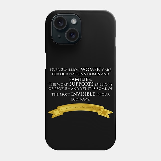 National Domestic Workers Alliance Phone Case by artsytee