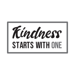 'Kindness Starts With One' Radical Kindness Shirt T-Shirt