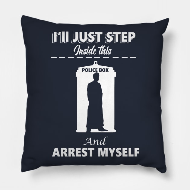 I'll Just Step Inside this Police Box Pillow by ShaharShapira