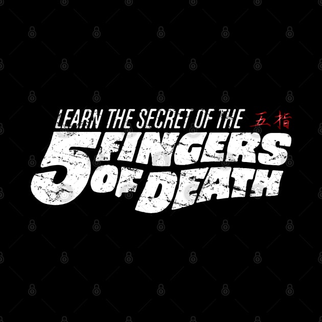 Five Fingers of Death Kung-Fu Black Edition by 8 Fists of Tees