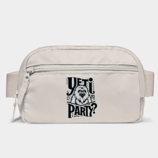 Yeti To Party Bigfoot Pun Quote Bag
