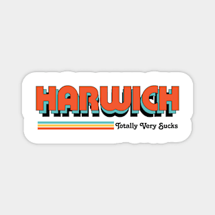 Harwich - Totally Very Sucks Magnet