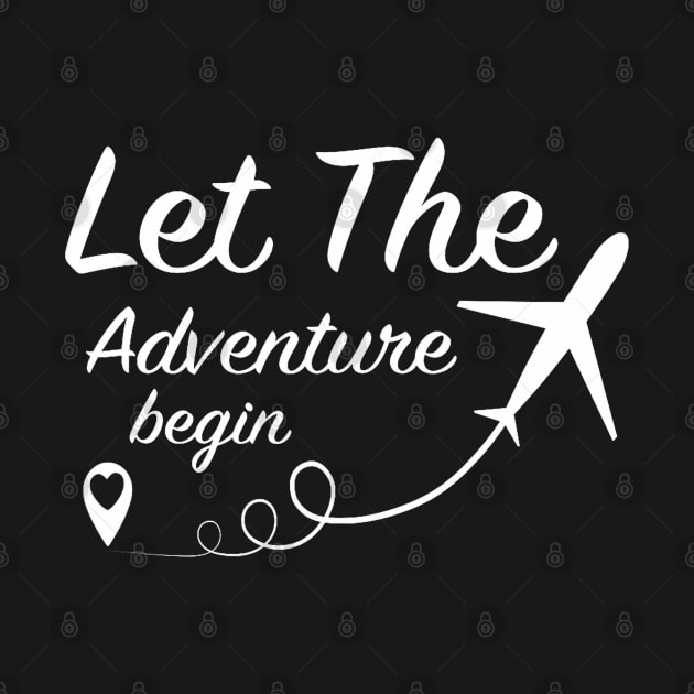 Let The Adventure Begin Love Travel Airplane Traveling by Mitsue Kersting