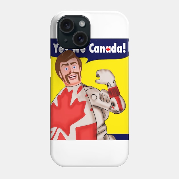 Duke Caboom - Yes We Canada! Phone Case by Allfather Apparel