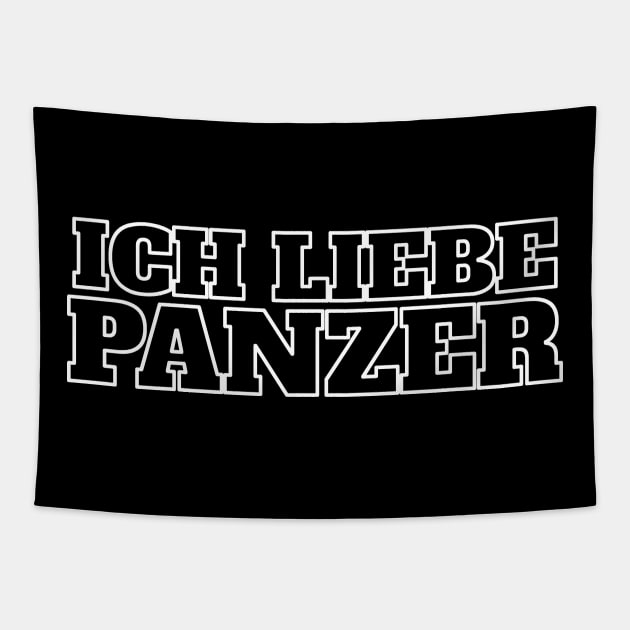 I LOVE TANKS in German, "Ich Liebe Panzer" Military Tank Tapestry by Decamega