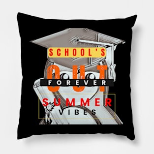 "School's Out Forever" Summer Vibes Tee Pillow