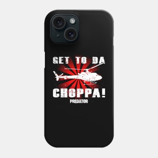 Predator Get To The Choppa Phone Case