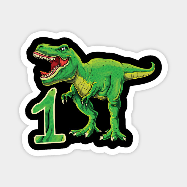 Cute T Rex 1yo Boy Birthday Gift Trex Dinosaur Dino Turning 1 1 Year Old 1st Birthday Boys Gifts Tyrannosaurus Rex 1 Year Old T Rex Gift Magnet Teepublic