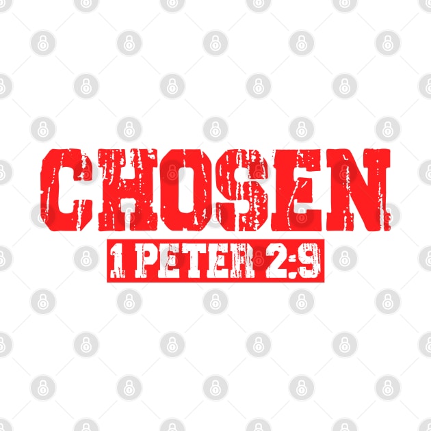 Chosen - 1 Peter 2:9 by Plushism