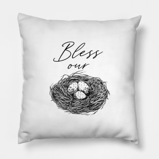 Bless Our Nest Pillow