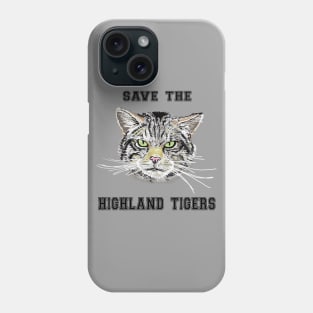Save the Highland Tigers Phone Case