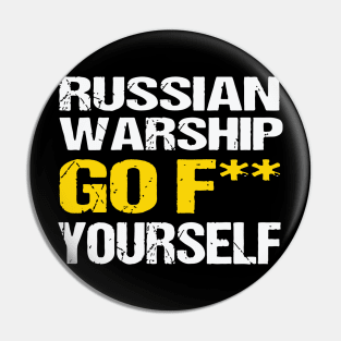 russian warship go f yourself and i stand1-01 Pin