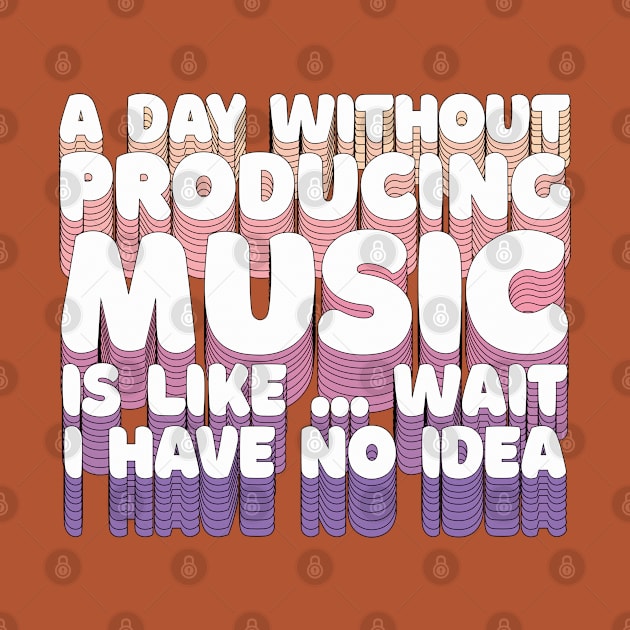 Music Production / Sound Engineer Typography Design Gift by DankFutura