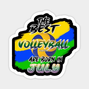 The Best Volleyball Player are Born in July Magnet