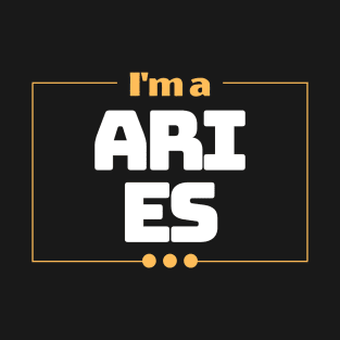 I'm a Aries T-Shirt