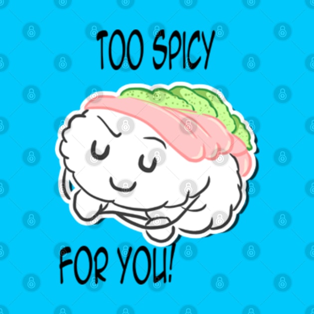 Too Spicy for you by Reenave