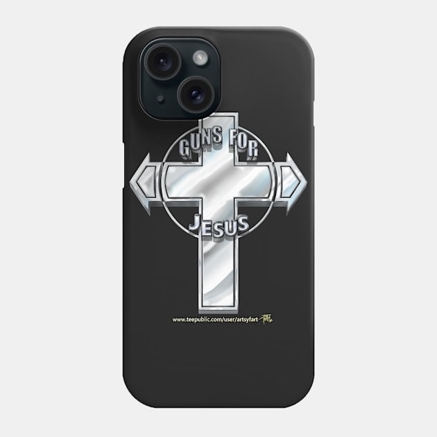 Guns for Jesus Phone Case by ArtsyFart