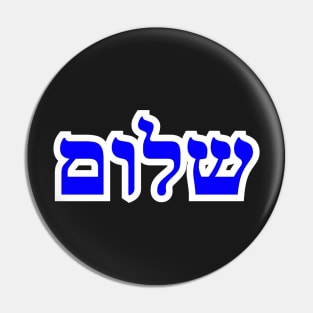 Shalom Hebrew Letters Shalom TShirts Stickers and Gifts Pin