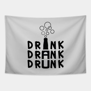 Drink Drank Drunk Drinking with Bubble Tapestry