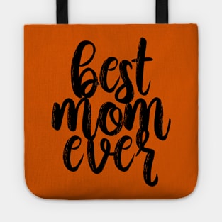 Best mom ever Tote