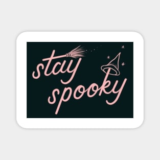 Stay Spooky Magnet