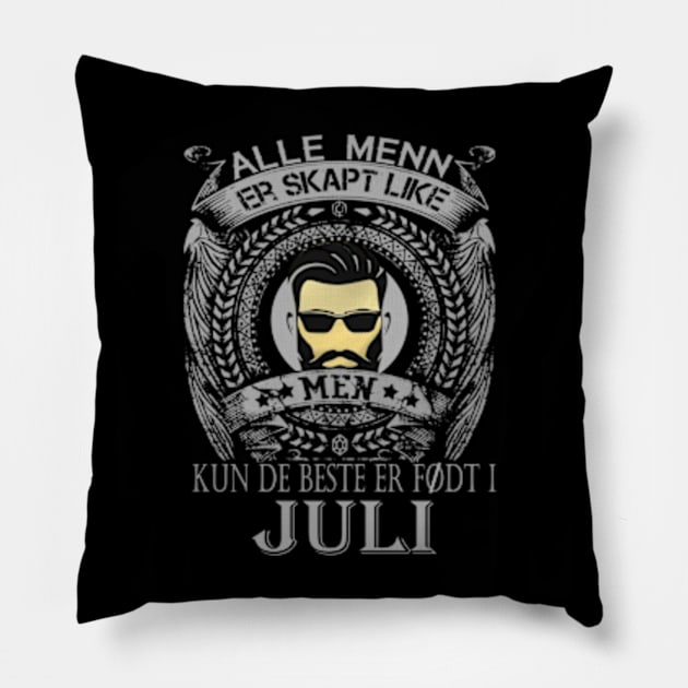 Alle Menn Er Skapt Like Men Kun De Beste Er Fodt I Juli Pillow by Omarzone