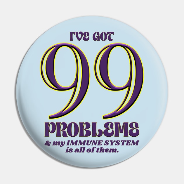 Autoimmune 99 Pin by INLE Designs