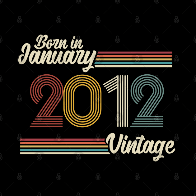 Vintage Born in January 2012 by Jokowow