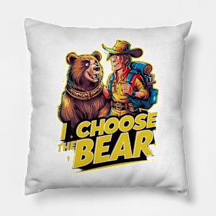 Adventurer's Choice: I Choose the Bear Graphic Pillow