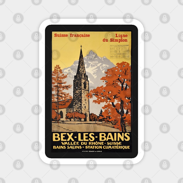 Bex les Bains, Suisse Française, ligne du Simplon Magnet by BokeeLee