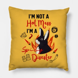 Funny Rabbit Meme Naughty Rex Bunny is A Hot Mess I Am A Spicy Disaster Pillow