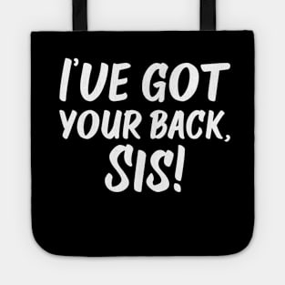 I've Got Your Back, Sis! | Siblings | Quotes | Black Tote