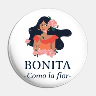 Bonita Como La Flor Pin