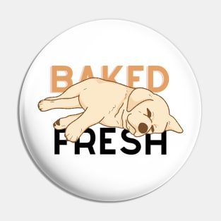 Baked Fresh Corgi Pin