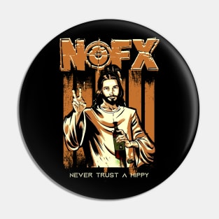 Never Trust A Hippy - Nofx Pin