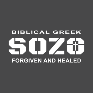 Biblical Greek, Sozo Healing and Forgiveness T-Shirt