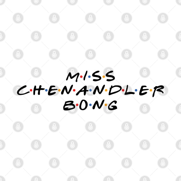 Miss Chenandler Bong by Tomorrowland Arcade
