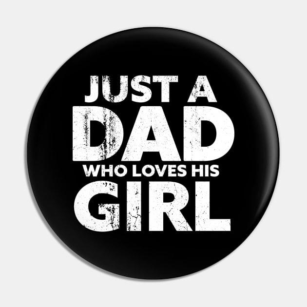 just a dad who loves his girl Pin by FanaticTee