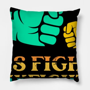 His fight is my fight happy father’s day T-Shirt Pillow