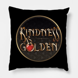 Kindness is Golden Quote Pillow